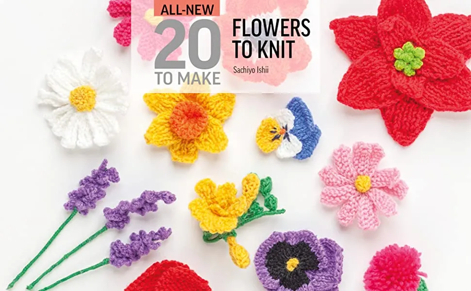 20 To Make Flowers To Knit