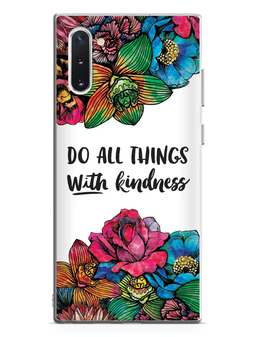 Do All Things With Kindness - Watercolor Flowers Case