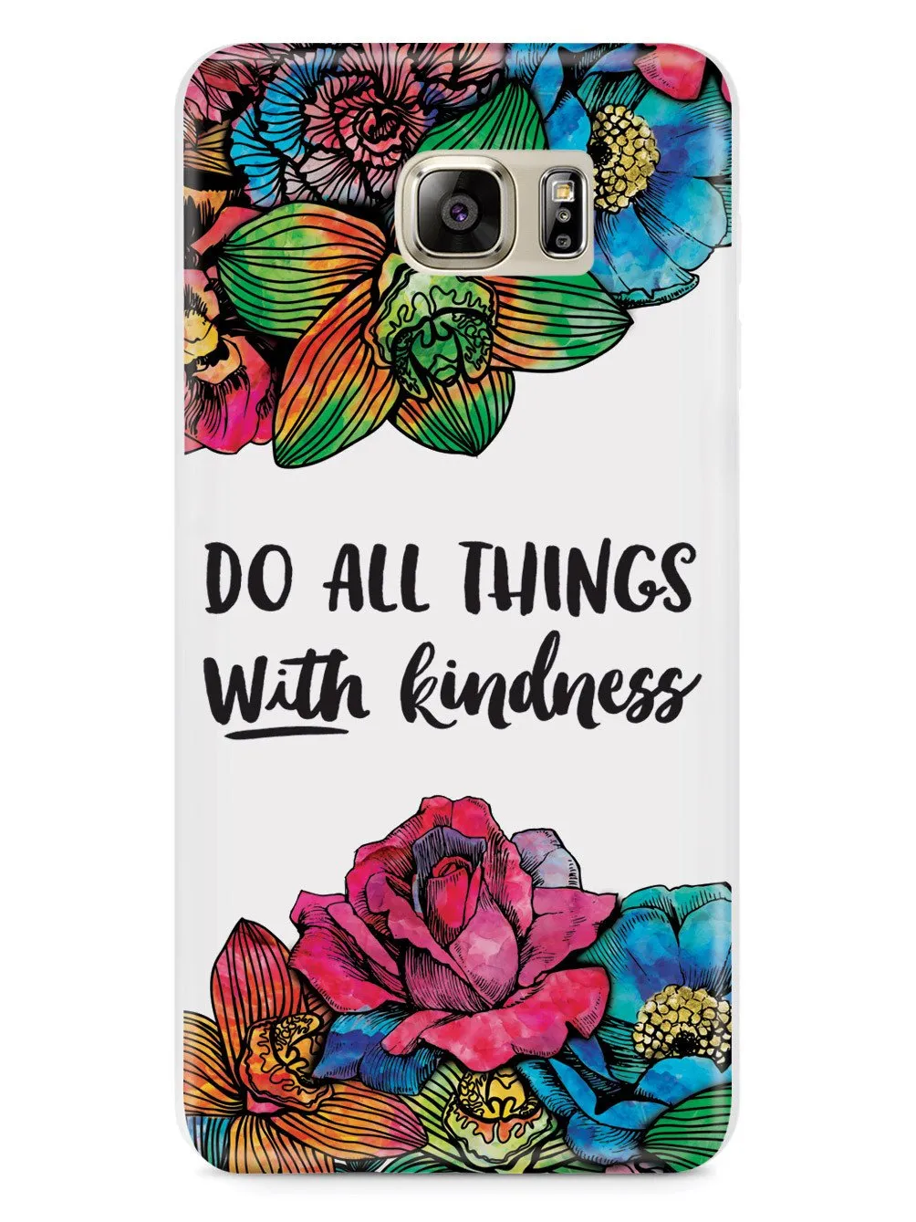 Do All Things With Kindness - Watercolor Flowers Case