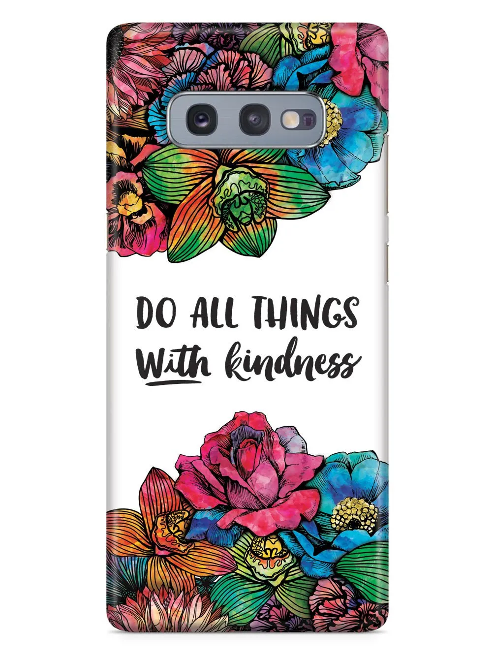 Do All Things With Kindness - Watercolor Flowers Case