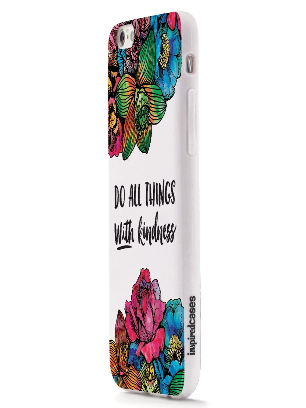 Do All Things With Kindness - Watercolor Flowers Case