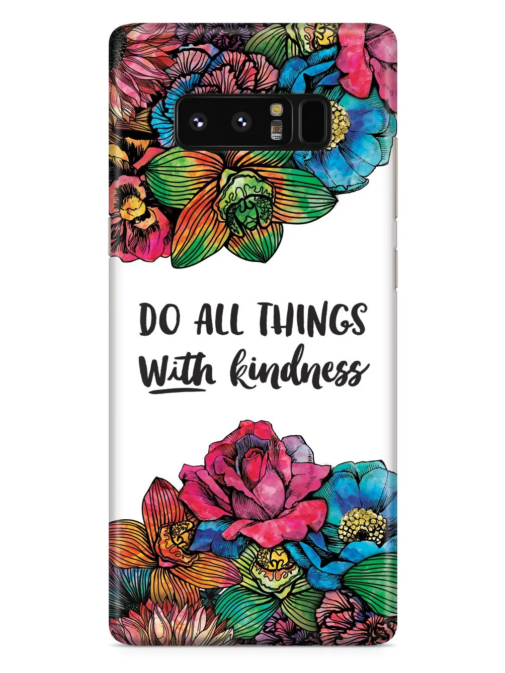 Do All Things With Kindness - Watercolor Flowers Case