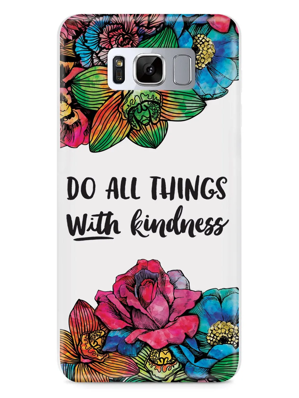 Do All Things With Kindness - Watercolor Flowers Case