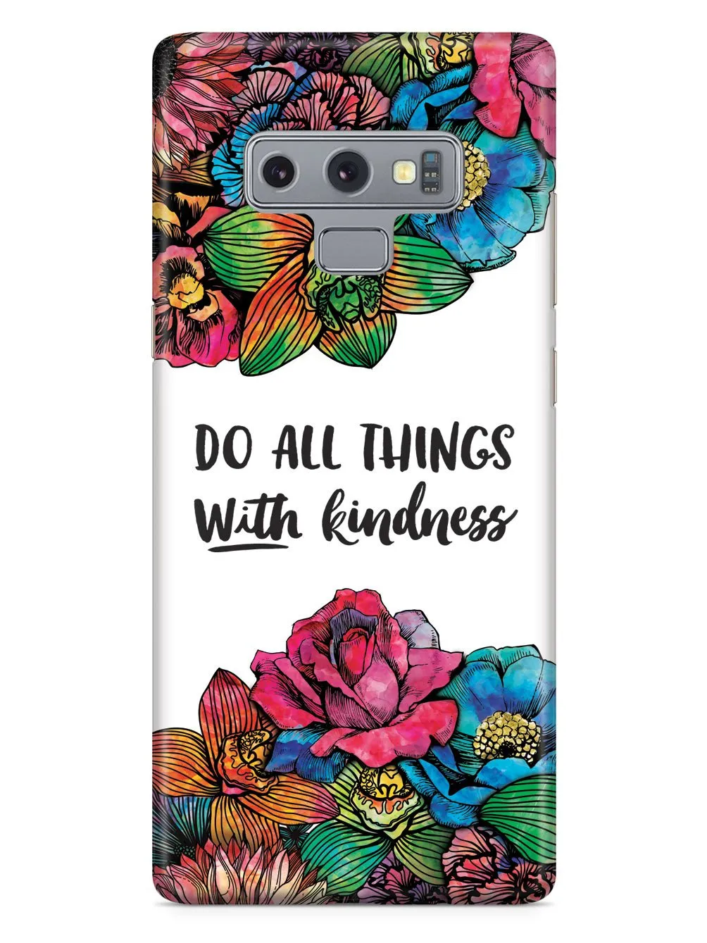Do All Things With Kindness - Watercolor Flowers Case
